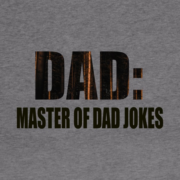 DAD MASTER OF DAD JOKES by Aprians